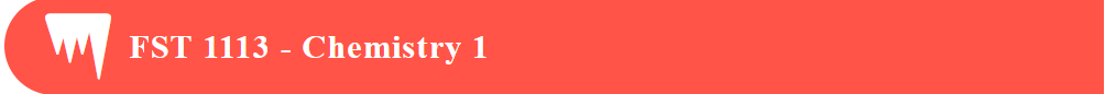 FST 1113 - Chemistry 1