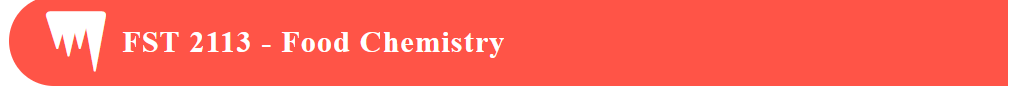 FST 2113 - Food Chemistry