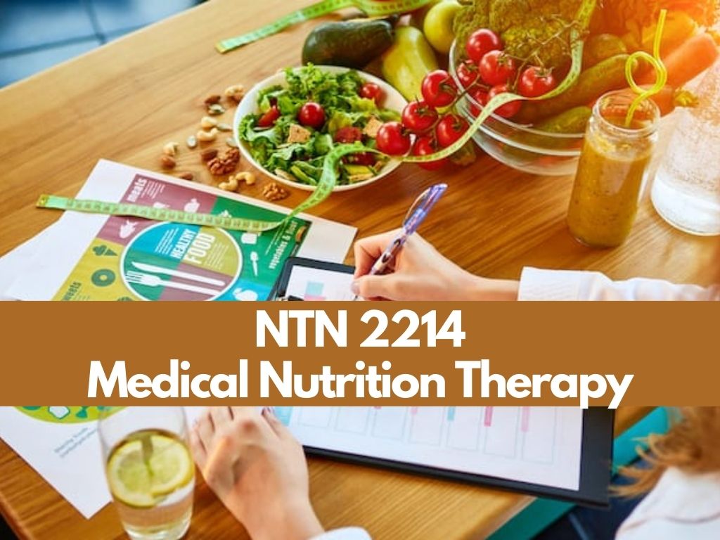 NTN 2214 - Medical Nutrition Thearapy